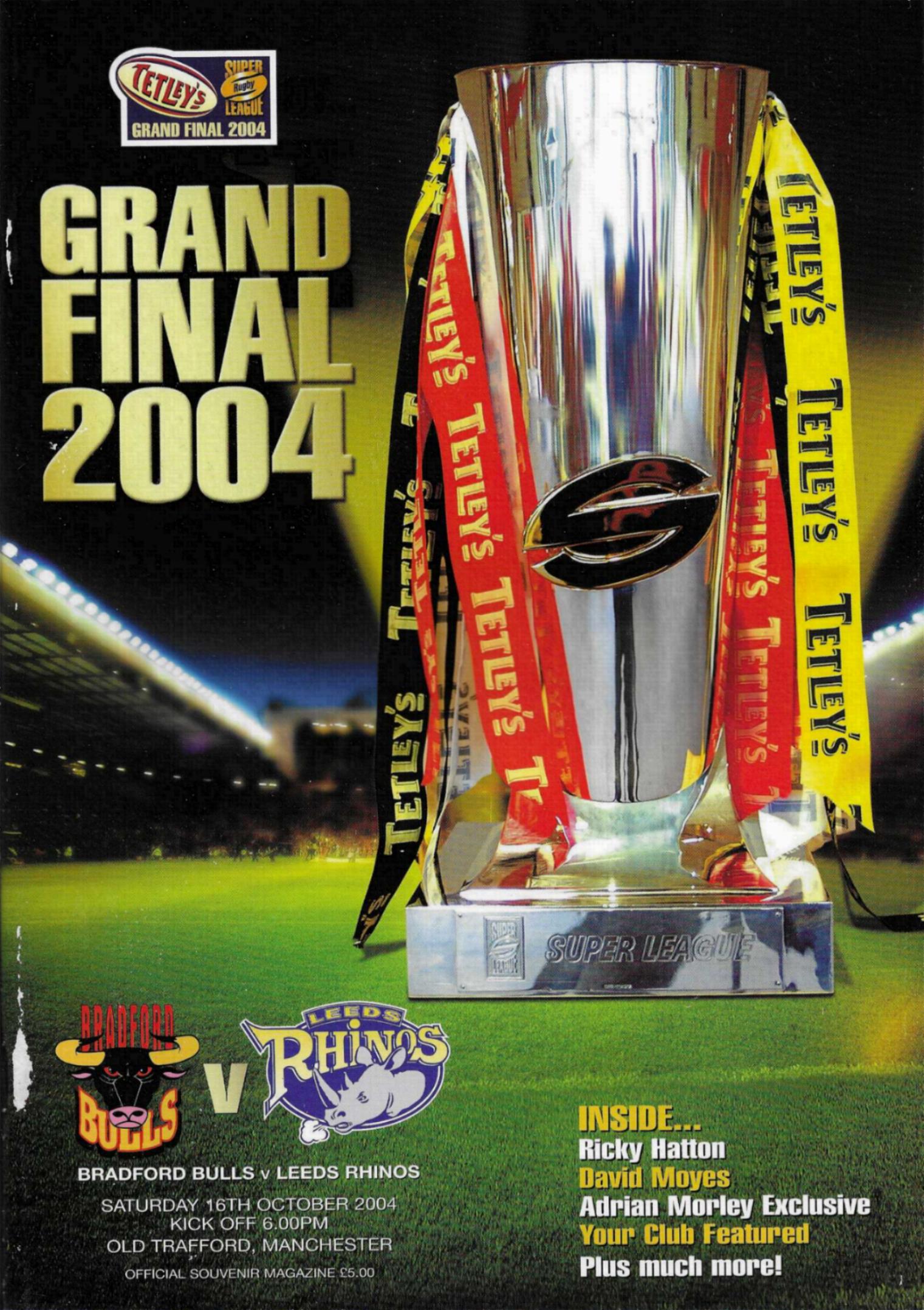 2004 RUGBY SUPER LEAGUE GRAND FINAL - BRADFORD v LEEDS RHINOS